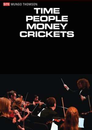 Time People Money Crickets de Martin Herbert