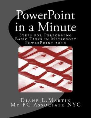 PowerPoint in a Minute de Diane L. Martin