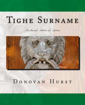 Tighe Surname de Donovan Hurst