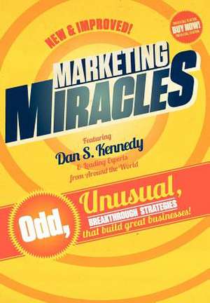 Marketing Miracles de Dan Kennedy