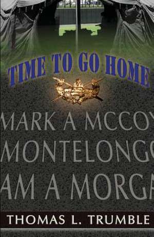 Time to Go Home de Thomas Lee Trumble