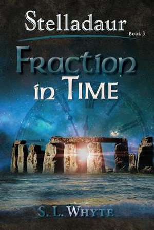 Fraction in Time de S. L. Whyte