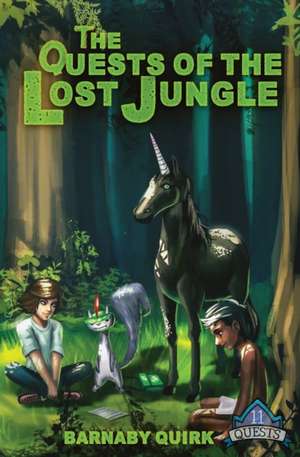 The Quests of the Lost Jungle de Barnaby Quirk