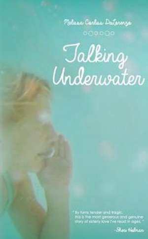 Talking Underwater de Melissa Corliss Delorenzo