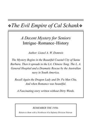 The Evil Empire of Cal Schank de Lionel Domreis