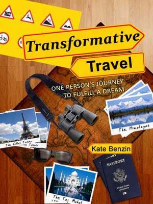 Transformative Travel de Kate Benzin