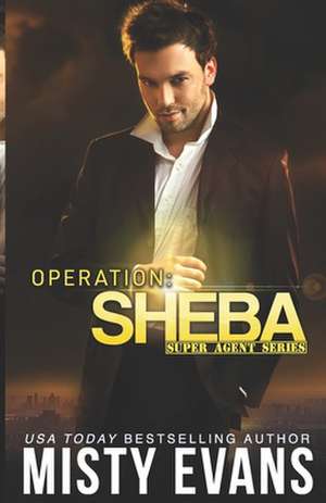 Operation Sheba de Misty Evans