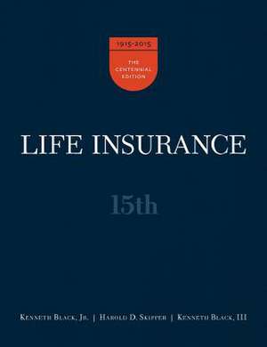 Life Insurance, 15th Ed. de Jr Kenneth Black