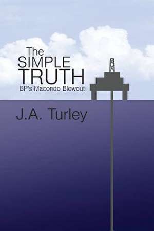 The Simple Truth de J. A. Turley