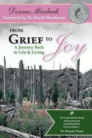 From Grief to Joy de Donna Miesbach