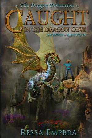 The Dragon Dimension - 2nd Edition - Rated Pg-16 de Ressa Empbra