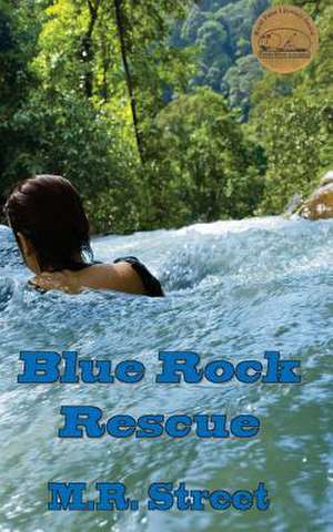 Blue Rock Rescue de M. R. Street