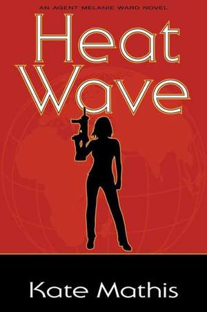 Heat Wave de Kate Mathis