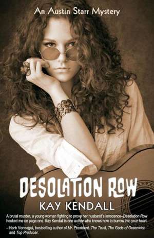 Desolation Row de Kay Kendall