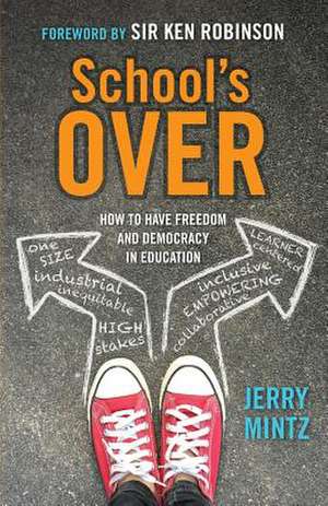 School's Over de Jerry Mintz