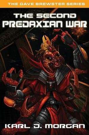 The Second Predaxian War - The Dave Brewster Series (Book 2) de Karl J. Morgan