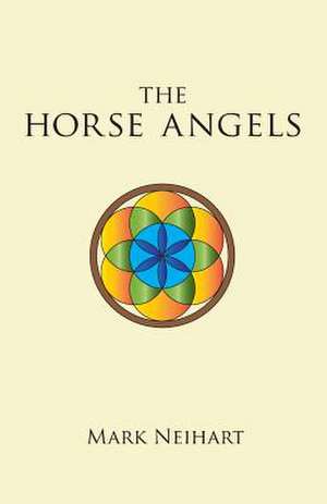 The Horse Angels de Mark Neihart