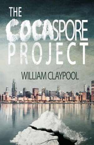 The Cocaspore Project de William Claypool