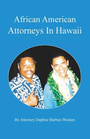 African American Attorneys in Hawaii de Daphne Barbee-Wooten