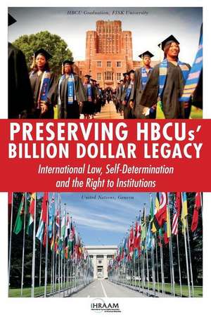 Preserving Hbcus' Billion Dollar Legacy de International Human American Minorities