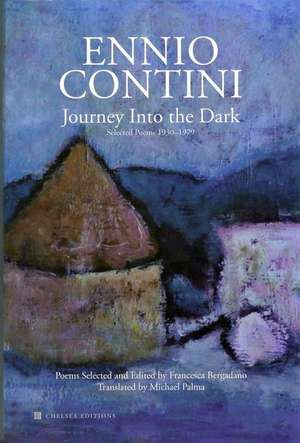 Journey Into the Dark: Selected Poems 1930-1979 de Ennio Contini