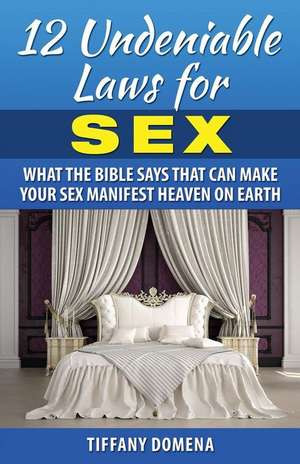 12 Undeniable Laws for Sex