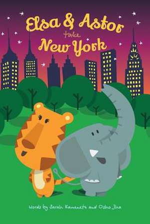 Elsa and Astor Take New York de Sarah Kamenetz