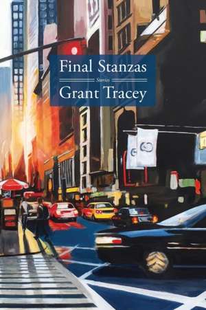 Final Stanzas de Grant Tracey
