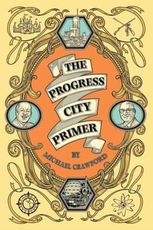 The Progress City Primer