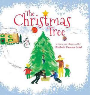 The Christmas Tree de Elizabeth Furman Eckel