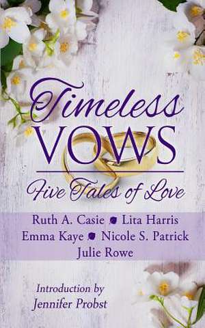 Timeless Vows de Ruth A. Casie