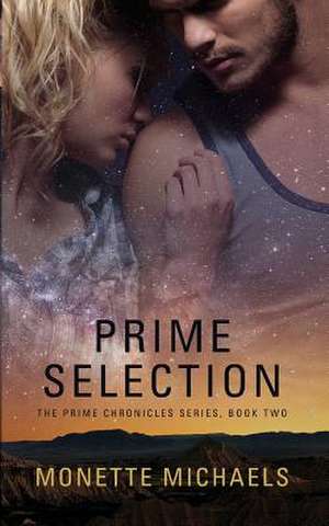 Prime Selection de Monette Michaels