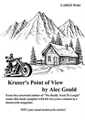 Kruser's Point of View de Alec Gould