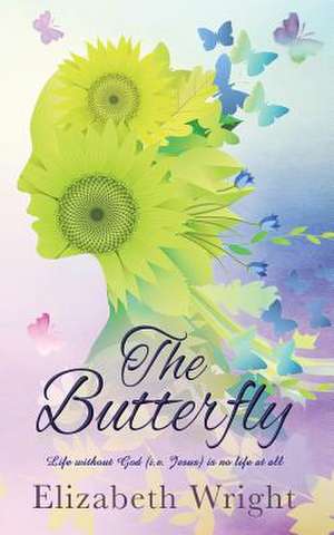 The Butterfly de Elizabeth Wright