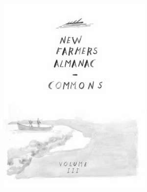 The New Farmer's Almanac, Volume III de Greenhorns