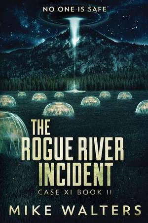 The Rogue River Incident de Mike Walters