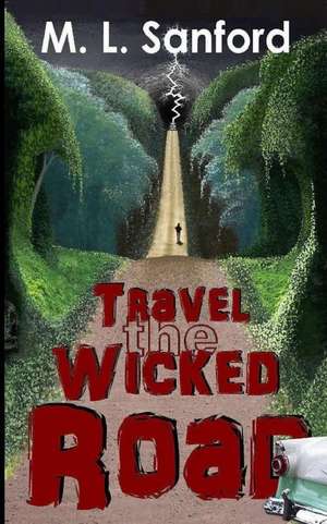 Travel the Wicked Road