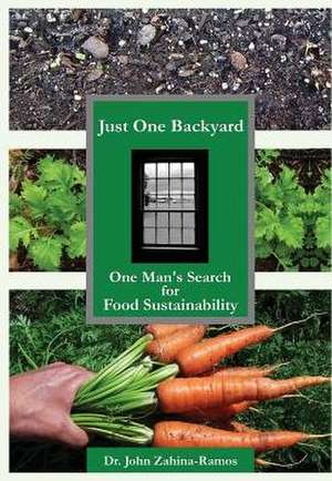 Just One Backyard de John G. Zahina-Ramos