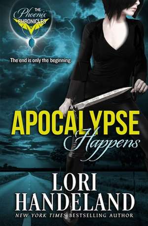 Apocalypse Happens de Lori Handeland