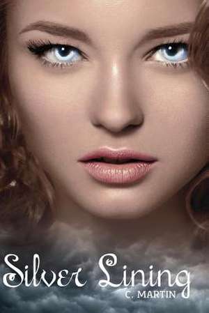 Silver Lining de C. Martin