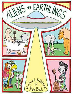 Aliens vs Earthlings de Reid Bell