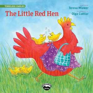 The Little Red Hen de Teresa Mlawer