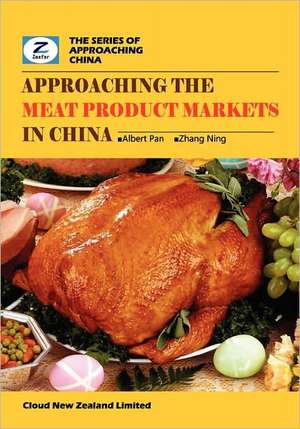 Approaching the Meat Product Markets in China: China Meat Products Market Overview de Albert Pan