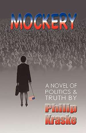 Mockery de Philip Kraske