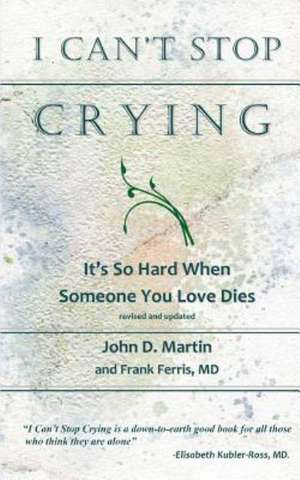 I Can't Stop Crying de John D. Martin