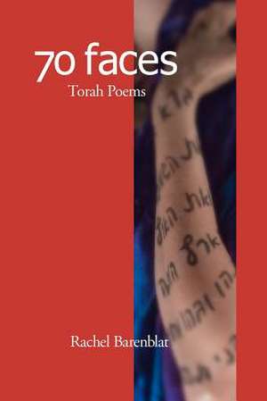 70 Faces Torah Poems de Rachel Barenblat