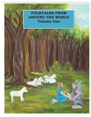 Folktales from Around the World Volume One