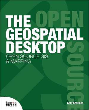 The Geospatial Desktop de Gary Sherman