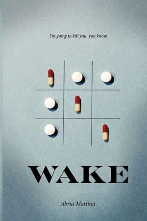 WAKE