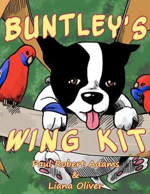 Buntley's Wing Kit: Short Stories by Alf Rattigan de Paul Robert Adams